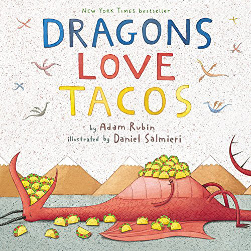 Dragons Love Tacos by Adam Rubin - COMING SOON